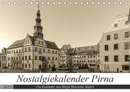 Nostalgiekalender Pirna (Tischkalender 2021 DIN A5 quer)