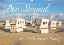 Der Strand bei Sankt Peter-Ording (Wandkalender 2021 DIN A2 quer)