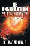 The Annihilation of Allison Station: A Science Fiction Mystery