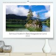 Sehnsuchtsorte im Berchtesgadener Land (Premium, hochwertiger DIN A2 Wandkalender 2021, Kunstdruck in Hochglanz)