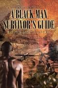 A Black Man Survivor's Guide