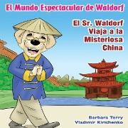 El Sr Waldorf Viaja a la Misteriosa China