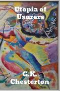 Utopia of Usurers: and Other Essays