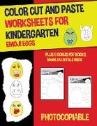 Color Cut and Paste Worksheets for Kindergarten (Emoji Eggs): This book has 40 color cut and paste worksheets. This book comes with 6 downloadable PDF