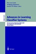 Advances in Learning Classifier Systems