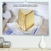 Der Käsekalender Edel und lecker (Premium, hochwertiger DIN A2 Wandkalender 2021, Kunstdruck in Hochglanz)