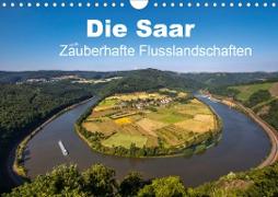 Die Saar - Zauberhafte Flusslandschaften (Wandkalender 2021 DIN A4 quer)