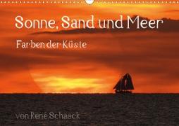 Sonne, Sand und Meer. Farben der Küste (Wandkalender 2021 DIN A3 quer)