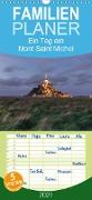 Ein Tag am Mont Saint Michel - Familienplaner hoch (Wandkalender 2021 , 21 cm x 45 cm, hoch)