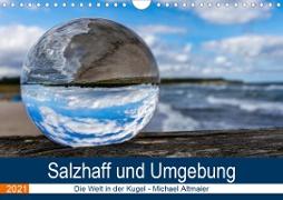 Die Welt in der Kugel - Salzhaff und Umgebung (Wandkalender 2021 DIN A4 quer)