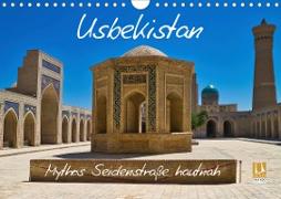 Usbekistan Mythos Seidenstraße hautnah (Wandkalender 2021 DIN A4 quer)