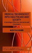 Medical Technology into Healthcare and Society