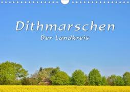 Dithmarschen - Der Landkreis (Wandkalender 2021 DIN A4 quer)