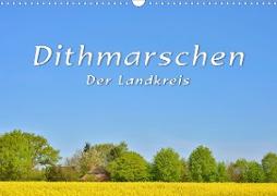 Dithmarschen - Der Landkreis (Wandkalender 2021 DIN A3 quer)