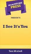 Short Story Press Presents I See It's You