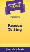 Short Story Press Presents Reason To Sing