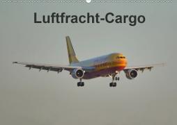 Luftfracht-Cargo (Wandkalender 2021 DIN A2 quer)