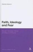 Faith, Ideology and Fear