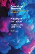 Newborn Imitation: The Stakes of a Controversy