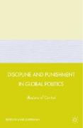 Discipline and Punishment in Global Politics