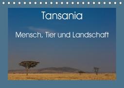 Tansania - Mensch, Tier und Landschaft (Tischkalender 2021 DIN A5 quer)