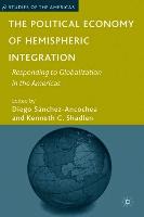 The Political Economy of Hemispheric Integration