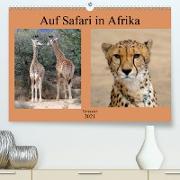 Auf Safari in Afrika (Premium, hochwertiger DIN A2 Wandkalender 2021, Kunstdruck in Hochglanz)