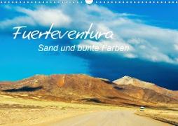 Fuerteventura Sand und bunte Farben (Wandkalender 2021 DIN A3 quer)