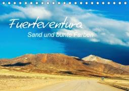 Fuerteventura Sand und bunte Farben (Tischkalender 2021 DIN A5 quer)