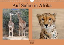 Auf Safari in Afrika (Wandkalender 2021 DIN A4 quer)