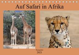 Auf Safari in Afrika (Tischkalender 2021 DIN A5 quer)