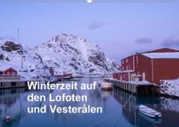 Winterzeit auf den Lofoten und Vesterålen (Wandkalender 2021 DIN A2 quer)