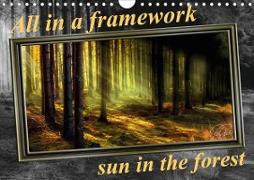 All in a framework - sun in the forest / UK-Version (Wall Calendar 2021 DIN A4 Landscape)