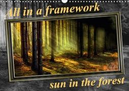 All in a framework - sun in the forest / UK-Version (Wall Calendar 2021 DIN A3 Landscape)