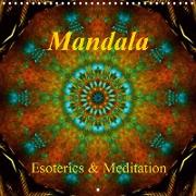 Mandala - Esoterics and Meditation (Wall Calendar 2021 300 × 300 mm Square)