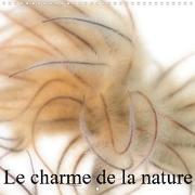 Le charme de la nature (Calendrier mural 2021 300 × 300 mm Square)