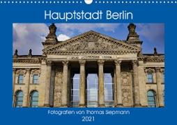 Hauptstadt Berlin (Wandkalender 2021 DIN A3 quer)