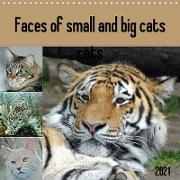 Faces of small and big cats (Wall Calendar 2021 300 × 300 mm Square)