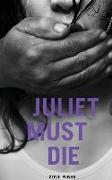 Juliet Must Die