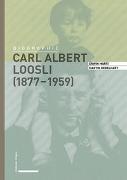 Carl Albert Loosli (1877–1959)