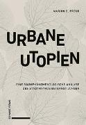 Urbane Utopien