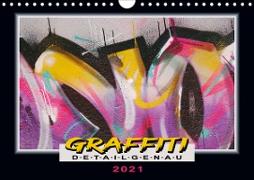 Graffiti detailgenau (Wandkalender 2021 DIN A4 quer)