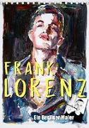 Frank Lorenz (Tischkalender 2021 DIN A5 hoch)