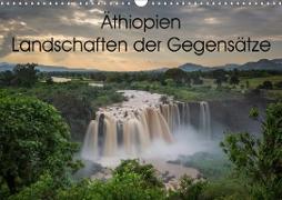 Äthiopien Landschaften der Gegensätze (Wandkalender 2021 DIN A3 quer)