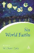 Six World Faiths