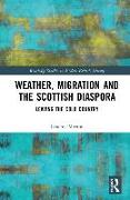 Weather, Migration and the Scottish Diaspora