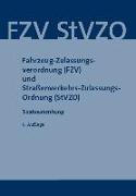 Fahrzeug-Zulassungsverordnung (FZV) und Straßenverkehrs-Zulassungs-Ordnung (StVZO)