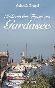 Italienischer Traum am Gardasee