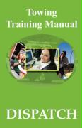 Towing Training Manual: Dispatch