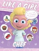 Like A Girl: Chef